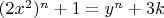 $(2x^2)^n+1=y^n+3k$