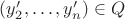 $(y'_2,\ldots,y'_n)\in Q$