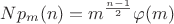 $Np_m(n)=m^{\frac{n-1}2}\varphi(m)$ $Np_m(n)=m^{\frac{n-1}2}\varphi(m)$