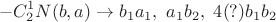 $$-C^1_2N(b,a) \to b_1a_1,~a_1b_2,~4(?)b_1b_2 $$