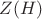 $Z(H)$