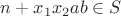 $n+ x_1x_2ab\in S$