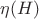 $\eta(H)$ $\eta(H)$
