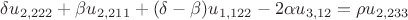 $\delta u_{2,222} + \beta u_{2,211} + (\delta-\beta)u_{1,122}-2\alpha u_{3,12}=\rho u_{2,233}$