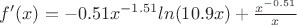 $f'(x) = -0.51x^{-1.51}ln(10.9x) + \frac {x^{-0.51}} {x}$