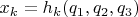 $x_k=h_k(q_1,q_2,q_3)$