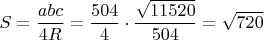 $S=\dfrac{abc}{4R}=\dfrac{504}{4}\cdot \dfrac{\sqrt{11520}}{504}=\sqrt{720}$