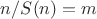 $n/S(n)=m$