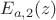 $E_{a,2}(z)$