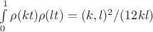 $\int\limits_{0}^{1} \rho(kt)\rho(lt)=(k,l)^2/(12kl)$