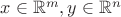 $x\in \mathbb{R}^m, y\in  \mathbb{R}^n$