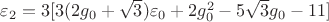$\varepsilon_2=3[3(2g_0+\sqrt{3})\varepsilon_0+2g_0^2-5\sqrt{3}g_0-11]$