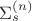 $\Sigma^{(n)}_s$ $\Sigma^{(n)}_s$