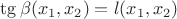 $\tg\beta(x_1,x_2)=l(x_1,x_2)$