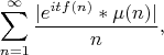 $$\sum_{n=1}^{\infty} {\frac{|e^{itf(n)}*\mu(n)|}{n}},$$