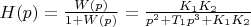 $H(p)=\frac {W(p)} {1+W(p)}=\frac {K_1 K_2} {p^2+T_1p^3+K_1 K_2}$