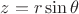 $z=r \sin\theta$