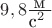$9,8\frac{\mbox{м}}{\mbox{с^2}}$