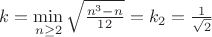 $k = \min\limits_{n \ge 2} \sqrt{\frac{n^3-n}{12}} = k_2 =  \frac{1}{\sqrt{2}}$