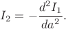 $I_2=-\dfrac{d^2I_1}{da^2}.$
