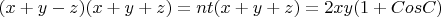 $(x+y-z)(x+y+z)= nt(x+y+z)=2xy(1+CosC)$