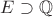 $E\supset {\mathbb Q}$