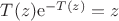 $T(z)\mathrm e^{-T(z)}=z$