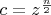 $c=z^\frac{n}{2}$