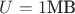 $U=1\text{МВ}$