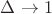 $\Delta \to 1$