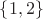 $\lbrace1, 2\rbrace$