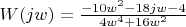$W(jw)=\frac{-10w^2-18jw-4}{4w^4+16w^2}$