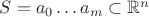 $S=a_0\ldots a_m\subset\mathbb{R}^n$