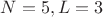 $N=5, L=3$