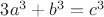 $3a^3+b^3=c^3$