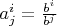 $a^i_j = \frac{b^i}{b^j}$