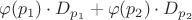 $\varphi(p_1)\cdot D_{p_1}+\varphi(p_2)\cdot D_{p_2}$