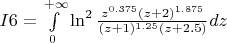 $I6 = \int\limits_0^{+\infty} \ln^2 \frac{z^{0.375}(z+2)^{1.875}}{(z+1)^{1.25}(z+2.5)}dz$