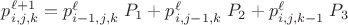 $p^{\ell+1}_{i,j,k}=p^{\ell}_{i-1,j,k}\;P_1+p^{\ell}_{i,j-1,k}\;P_2+p^{\ell}_{i,j,k-1}\;P_3$