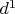 $d^1$