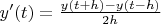 $y'(t)=\frac{y(t+h)-y(t-h)}{2h}$