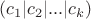 $(c_1|c_2|...|c_k)$