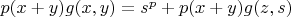 $p(x+y)g(x,y) = s^p+p(x+y)g(z,s)$