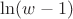 $\ln(w-1)$