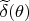 $\widetilde\delta(\theta)$