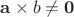 $\mathbf {a}\times \math {b}\ne \mathbf {0}$