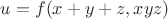 $u=f(x+y+z,xyz)$