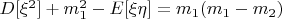 $D[\xi^2]+m_1^2-E[\xi\eta]=m_1(m_1-m_2)$