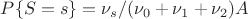 $P\{S=s\}=\nu_s/(\nu_0+\nu_1+\nu_2) A$