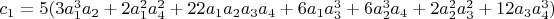 $c_1=5  (3 a_1^3 a_2+2 a_1^2 a_4^2+ 22 a_1 a_2 a_3 a_4+6 a_1 a_3^3+6 a_2^3 a_4+2 a_2^2 a_3^2+ 12 a_3 a_4^3)$